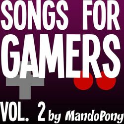 Cover of Songs for Gamers, Vol. 2