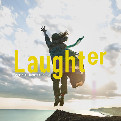 OFFICIAL HIGE DANDISM - Laughter | Deezer