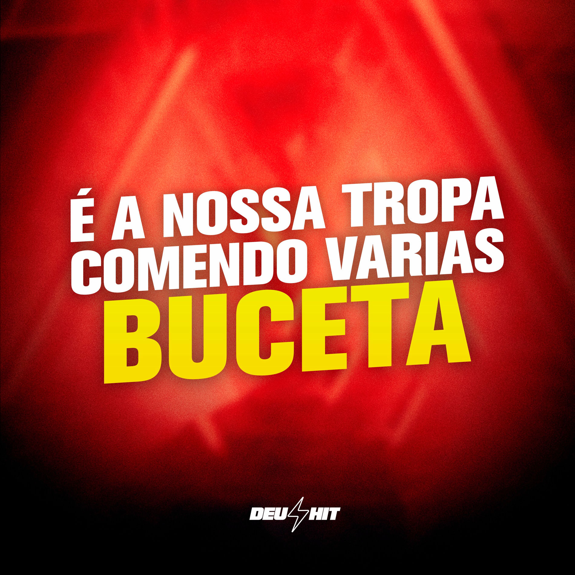Album cover of É a Nossa Tropa Comendo Varias Buceta