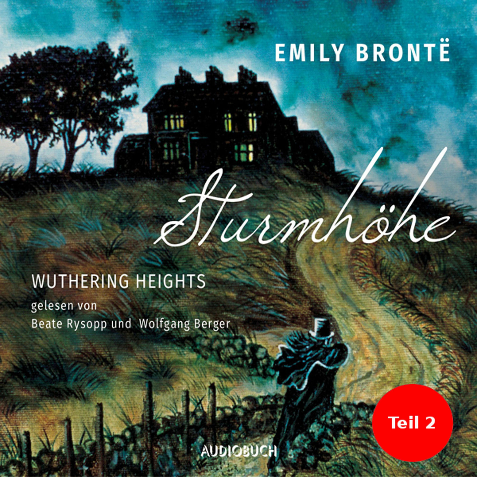 Album cover of Sturmhöhe - Wuthering Heights, Teil 2