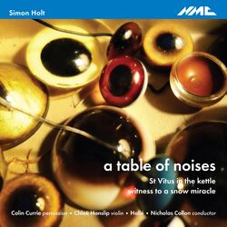 Cover of Holt: A Table of Noises, St. Vitus in the Kettle & Witness to a Snow Miracle