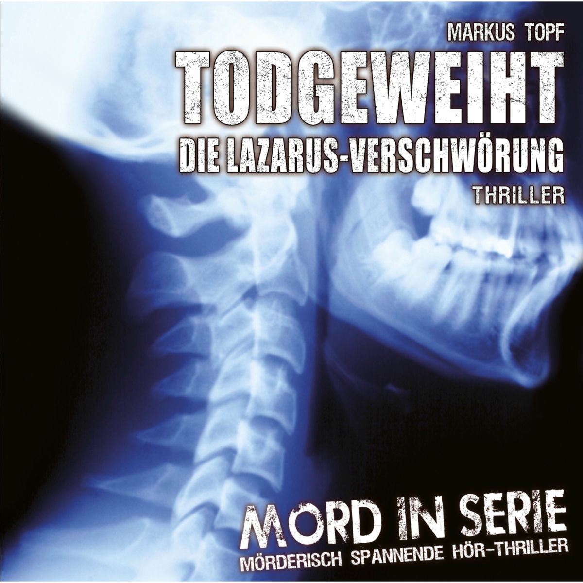 Album cover of Folge 5: Todgeweiht - Die Lazarus-Verschwörung