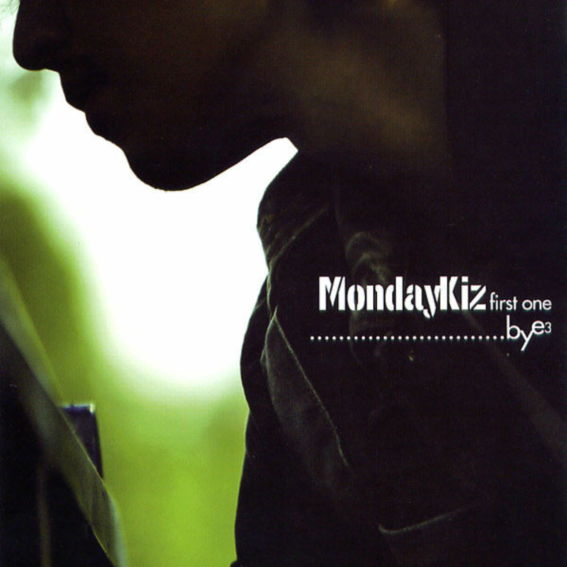 Album cover of MondayKiz First One…Bye Bye Bye