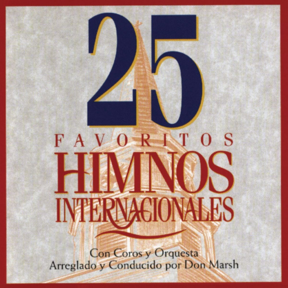 Album cover of 25 Favoritos Himnos Internacionales