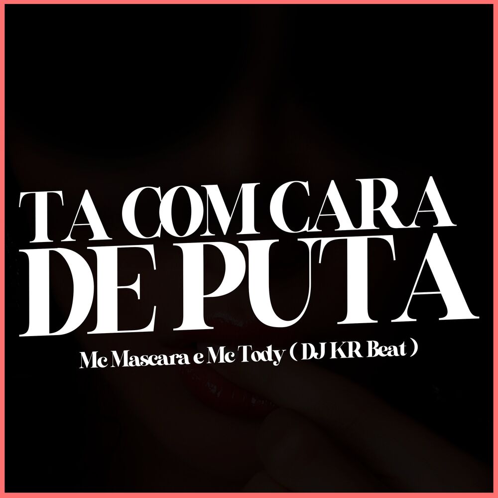 Picture of Ta Com Cara de Puta