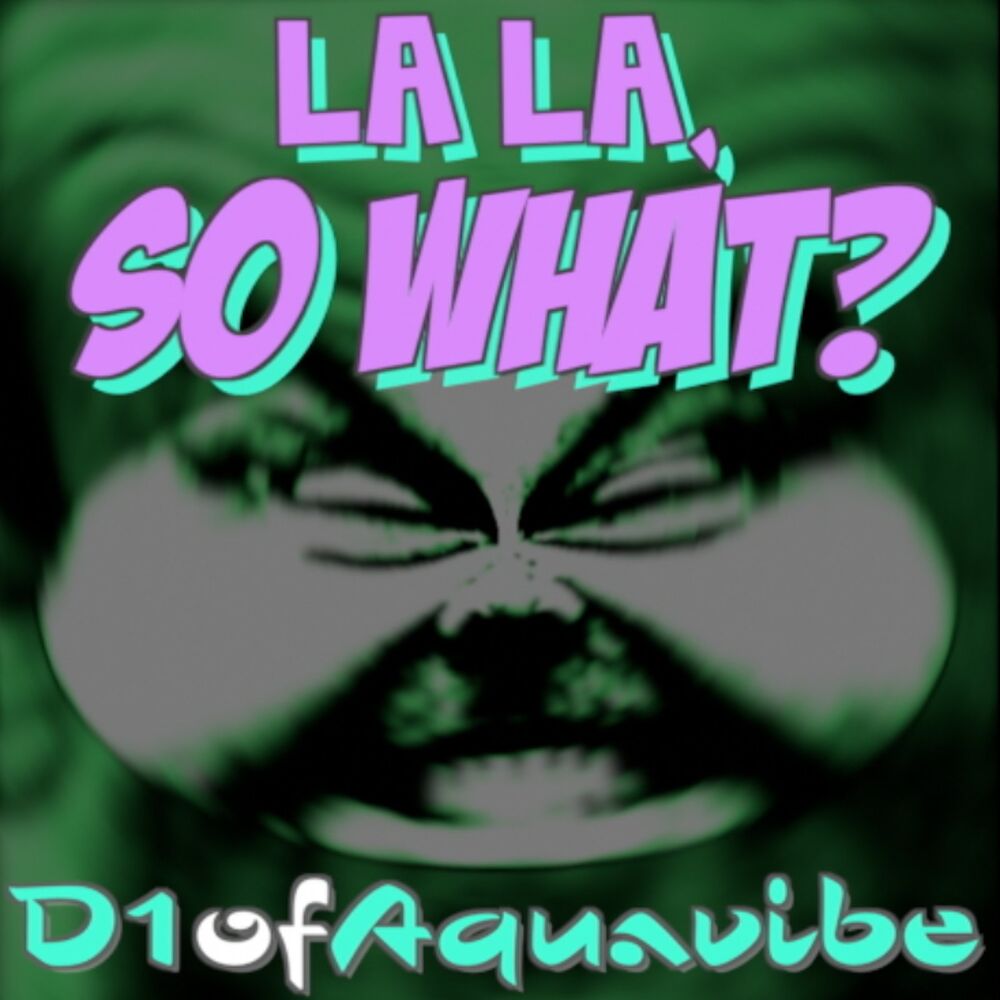 Picture of La La, so What?