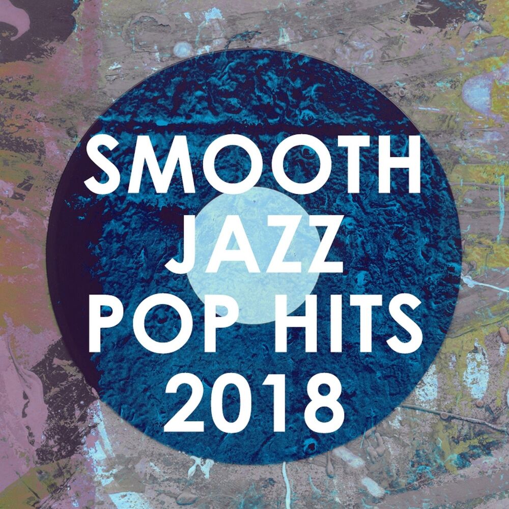 Picture of Smooth Jazz Pop Hits 2018 (Instrumental)