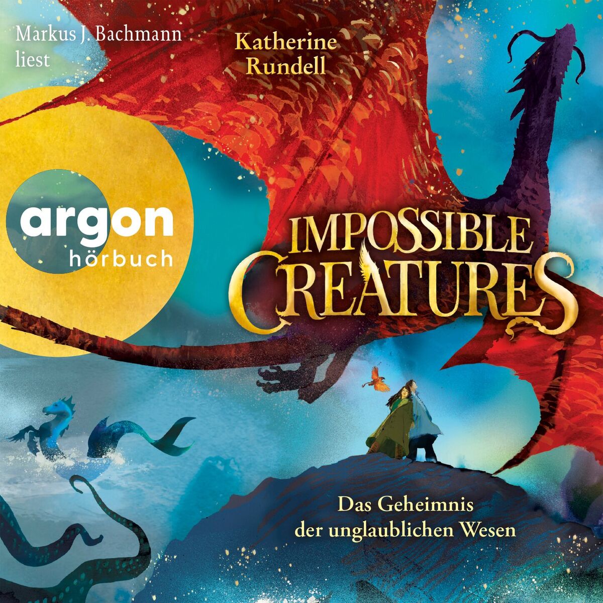 Album picture of Impossible Creatures - Das Geheimnis der unglaublichen Wesen (Ungekürzte Lesung)