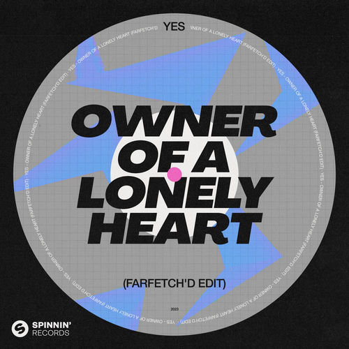 Yes - Owner Of A Lonely Heart (farfetch'd Edit) | Deezer