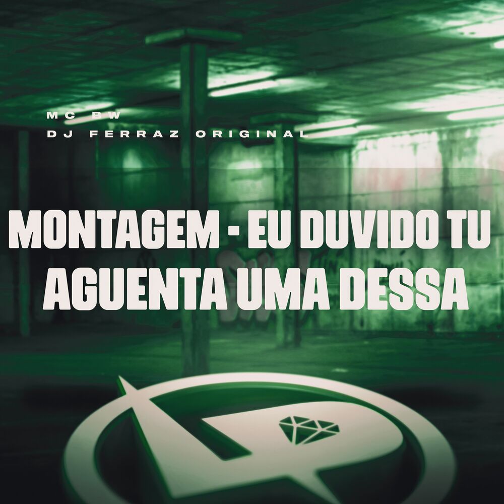 Picture of Montagem - Eu Duvido Tu Aguenta uma Dessa
