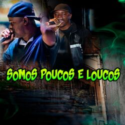 Cover of Somos Poucos e Loucos