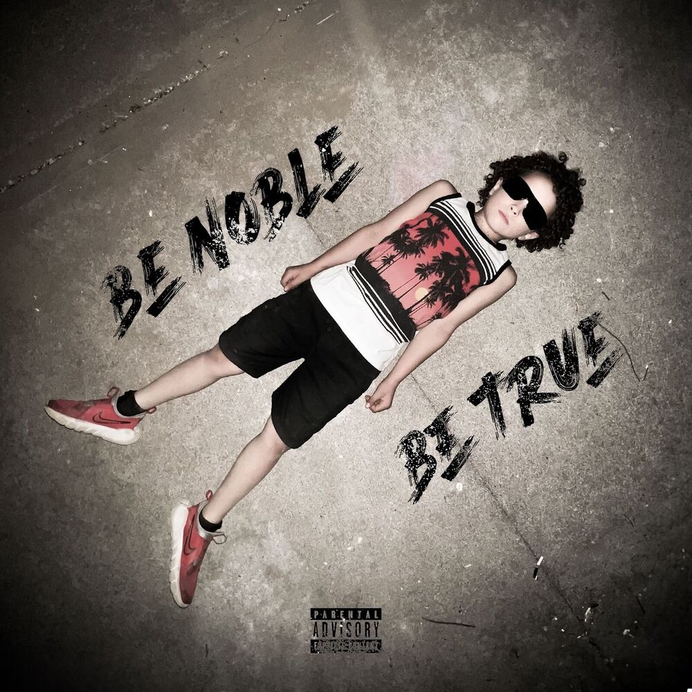 Picture of Be Noble Be True