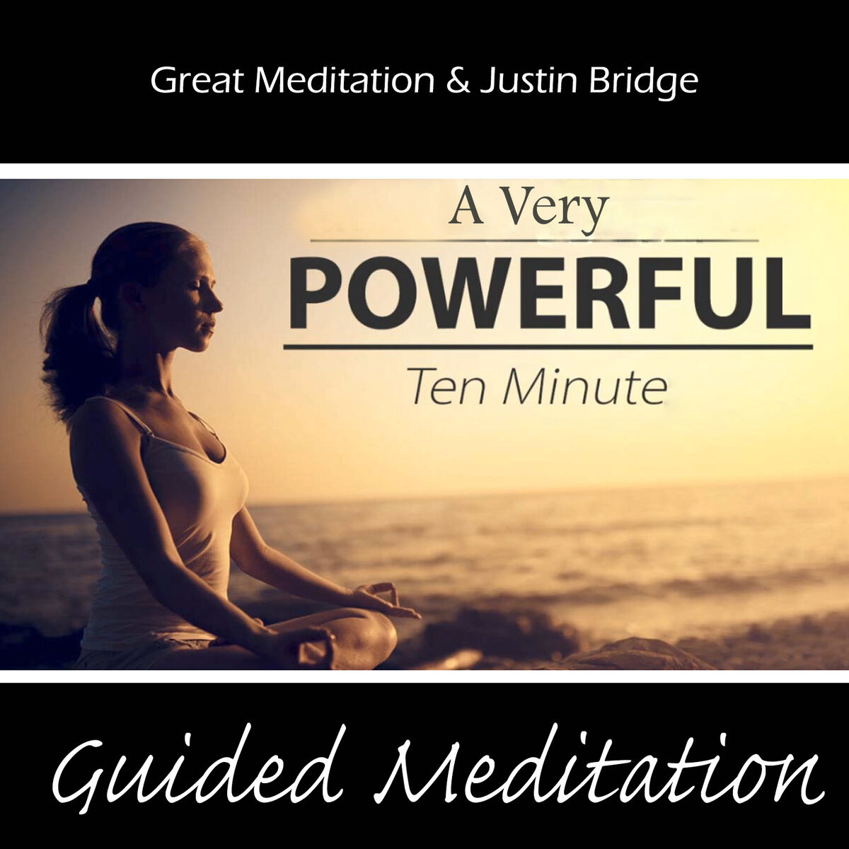 Album cover of A Very Powerful 10 Minute Guided Meditation