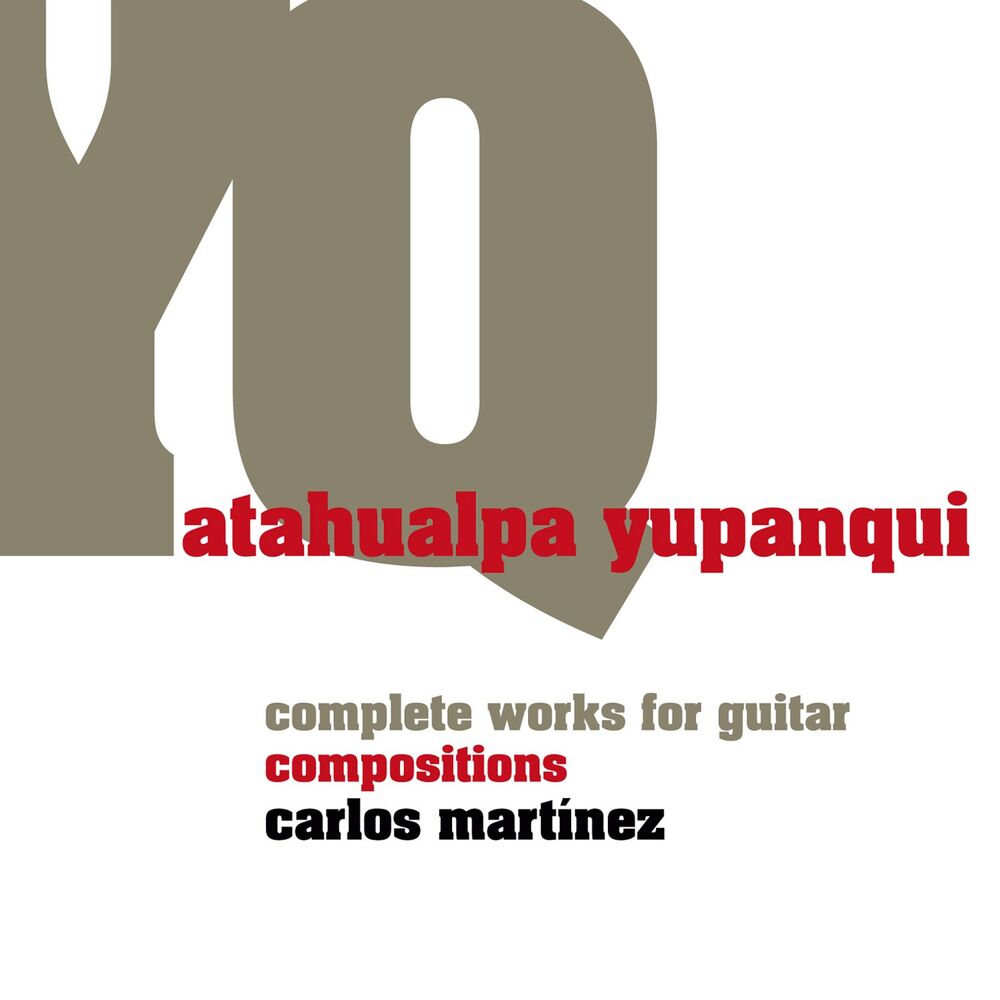 Picture of Atahualpa Yupanqui, Complete Works for Guitar: Compositions