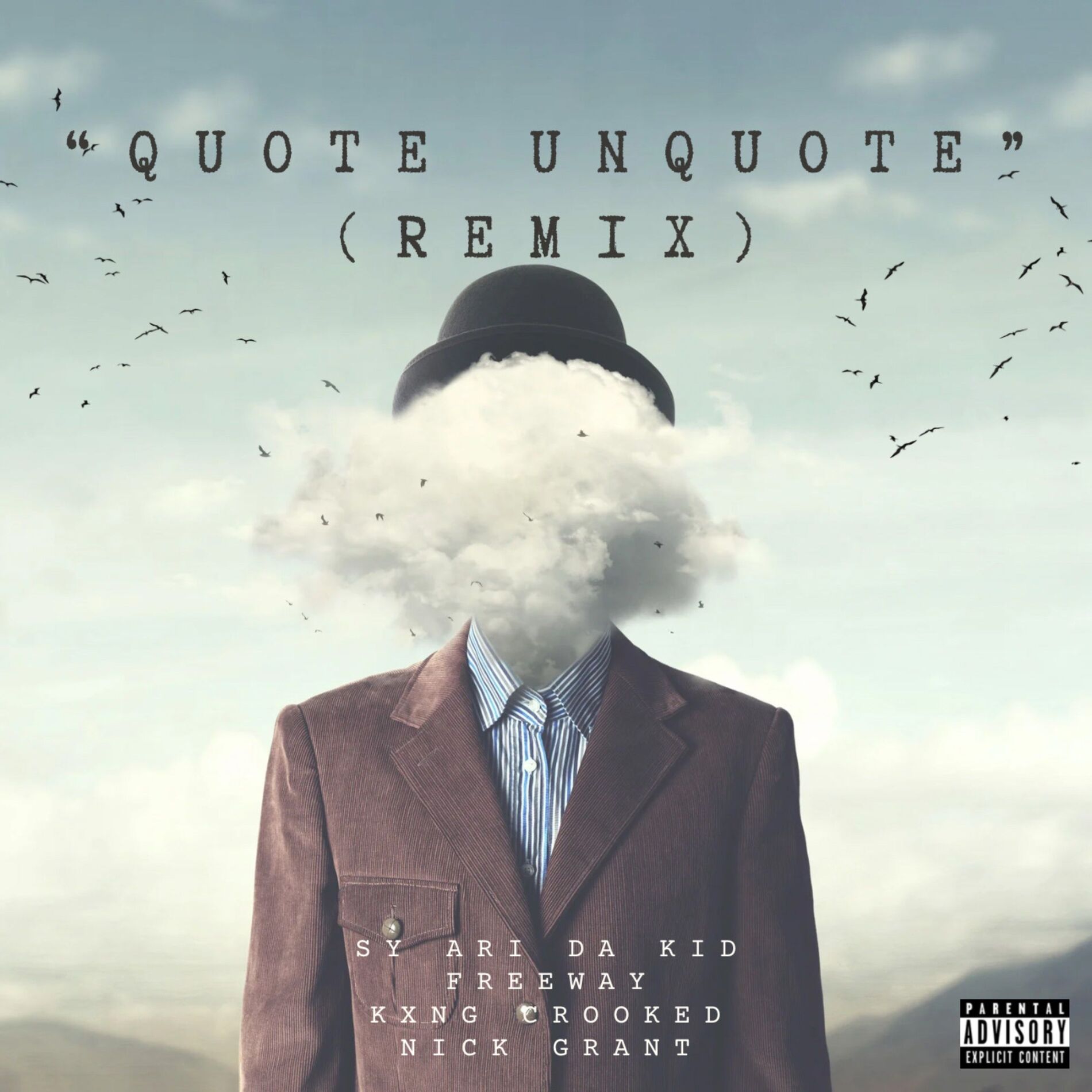 Album cover of Quote Unquote (Remix) [feat. Freeway & KXNG Crooked & Nick Grant]