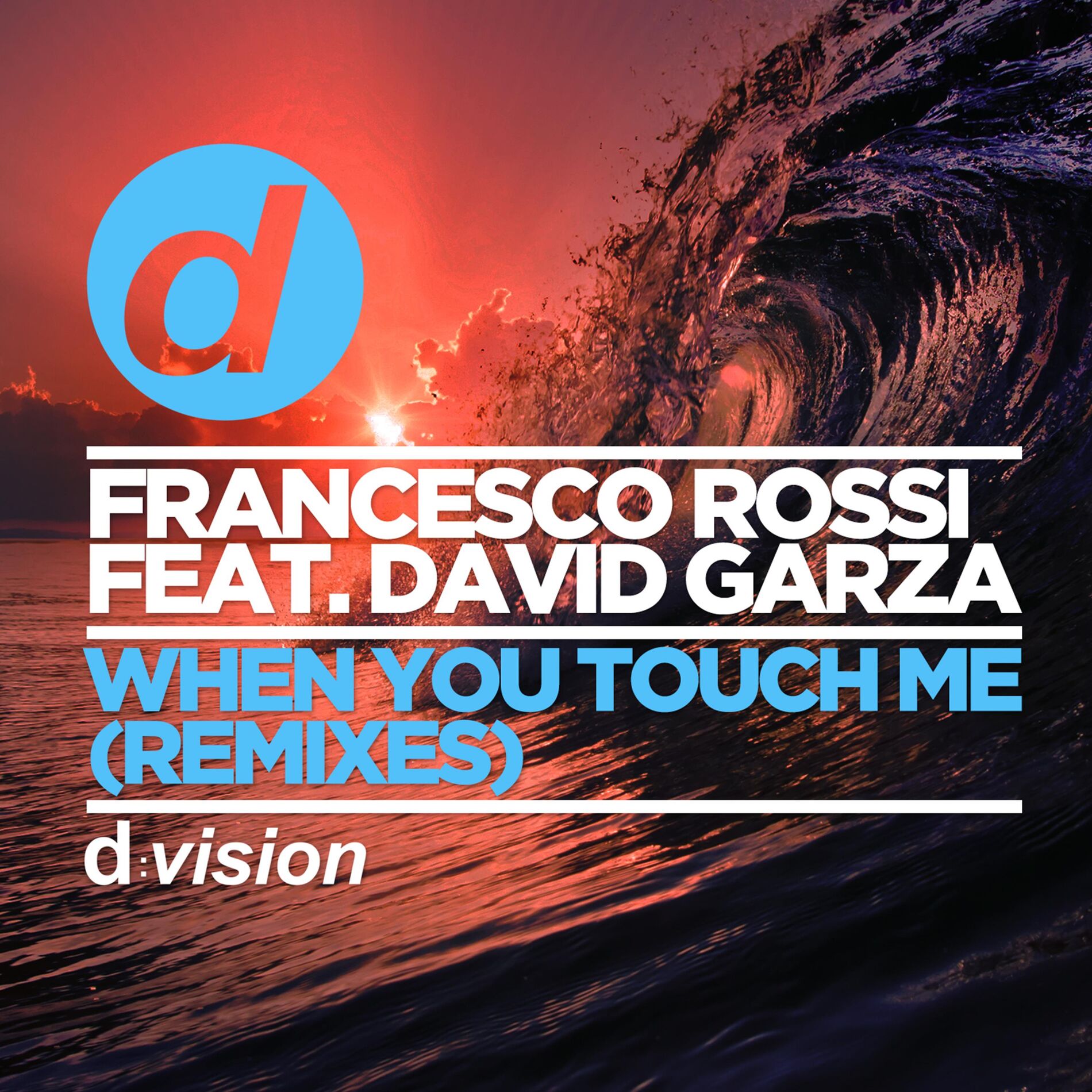 Album cover of When You Touch Me (feat. David Garza) [Remixes]