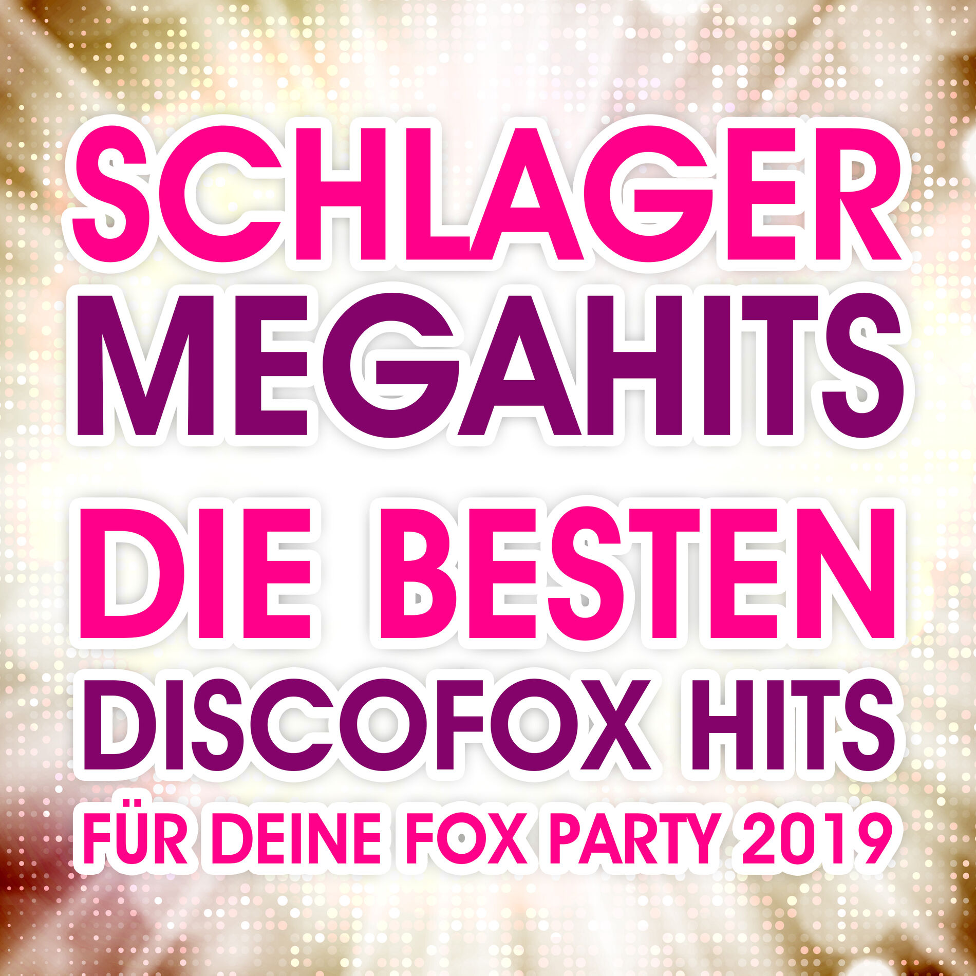 Album cover of Schlager Megahits (Die besten Discofox Hits für deine Fox Party 2019)