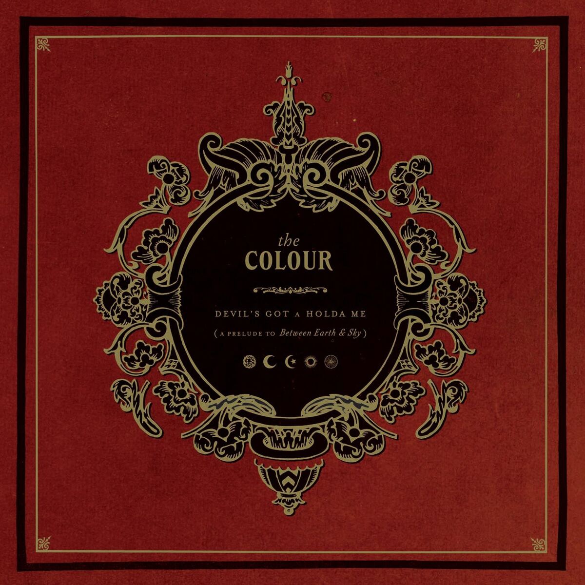 Album cover of Devil’s Got A Holda Me (A Prelude To Between Earth And Sky)