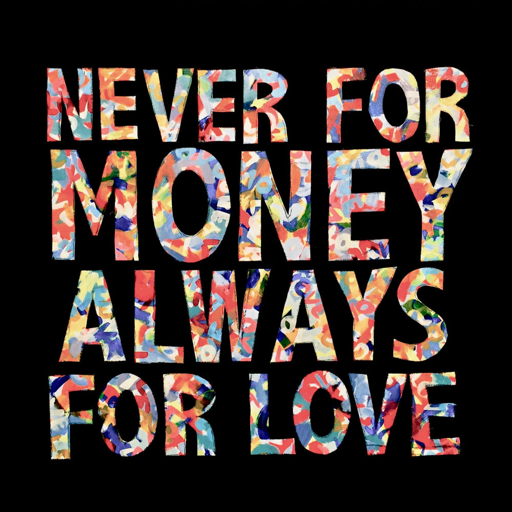 Picture of Never for Money, Always for Love