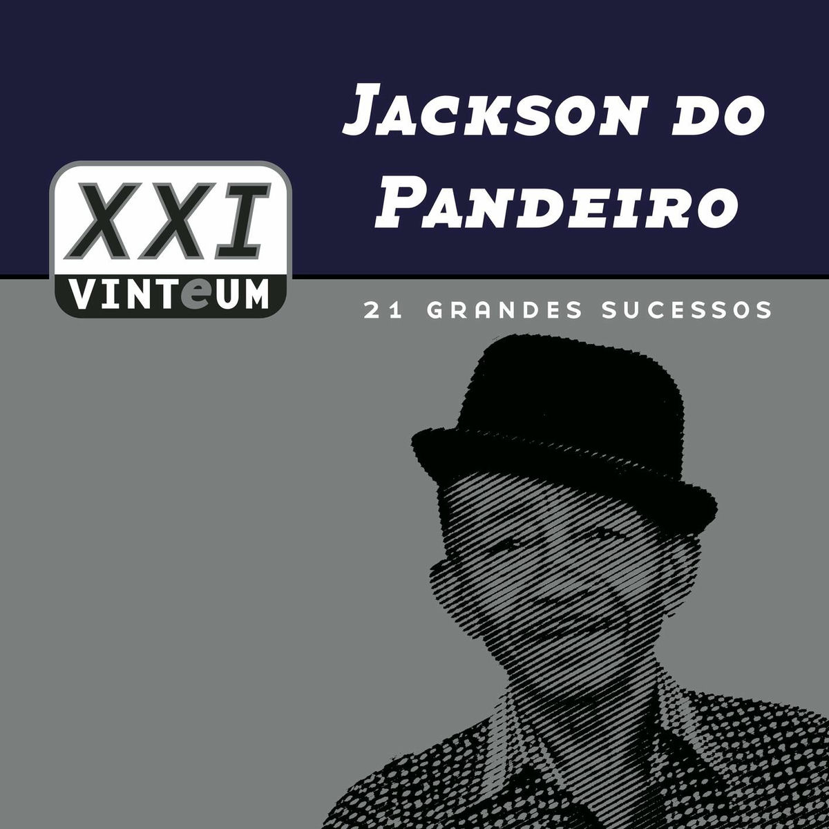 Album cover of Vinteum XXI - 21 Grandes Sucessos - Jackson Do Pandeiro