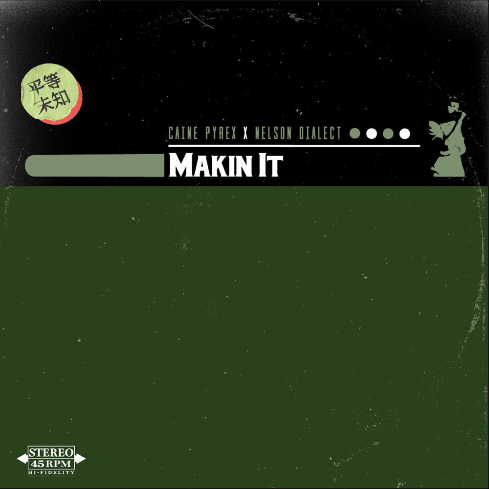 Album artwork for Makin It by Nelson Dialect