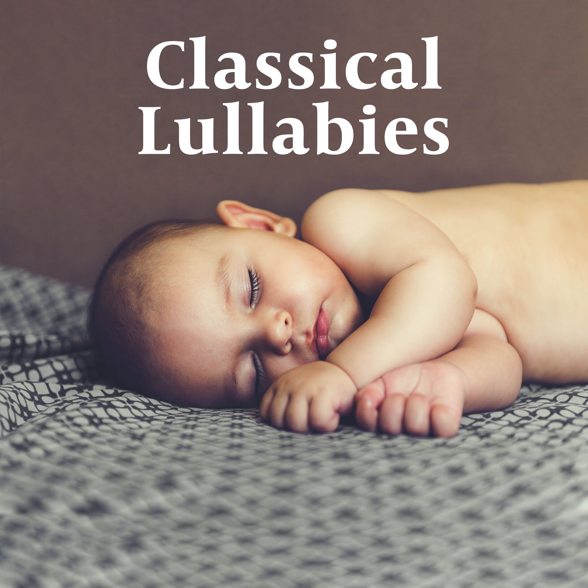 Album cover of Classical Lullabies – Long Peaceful Sleep, Calming Music, Soft Sounds