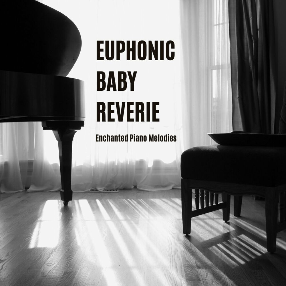 Picture of Euphonic Baby Reverie: Enchanted Piano Melodies