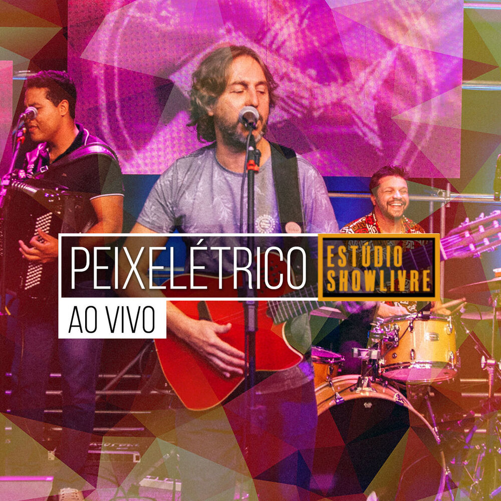 Picture of Peixelétrico no Estúdio Showlivre (Ao Vivo)
