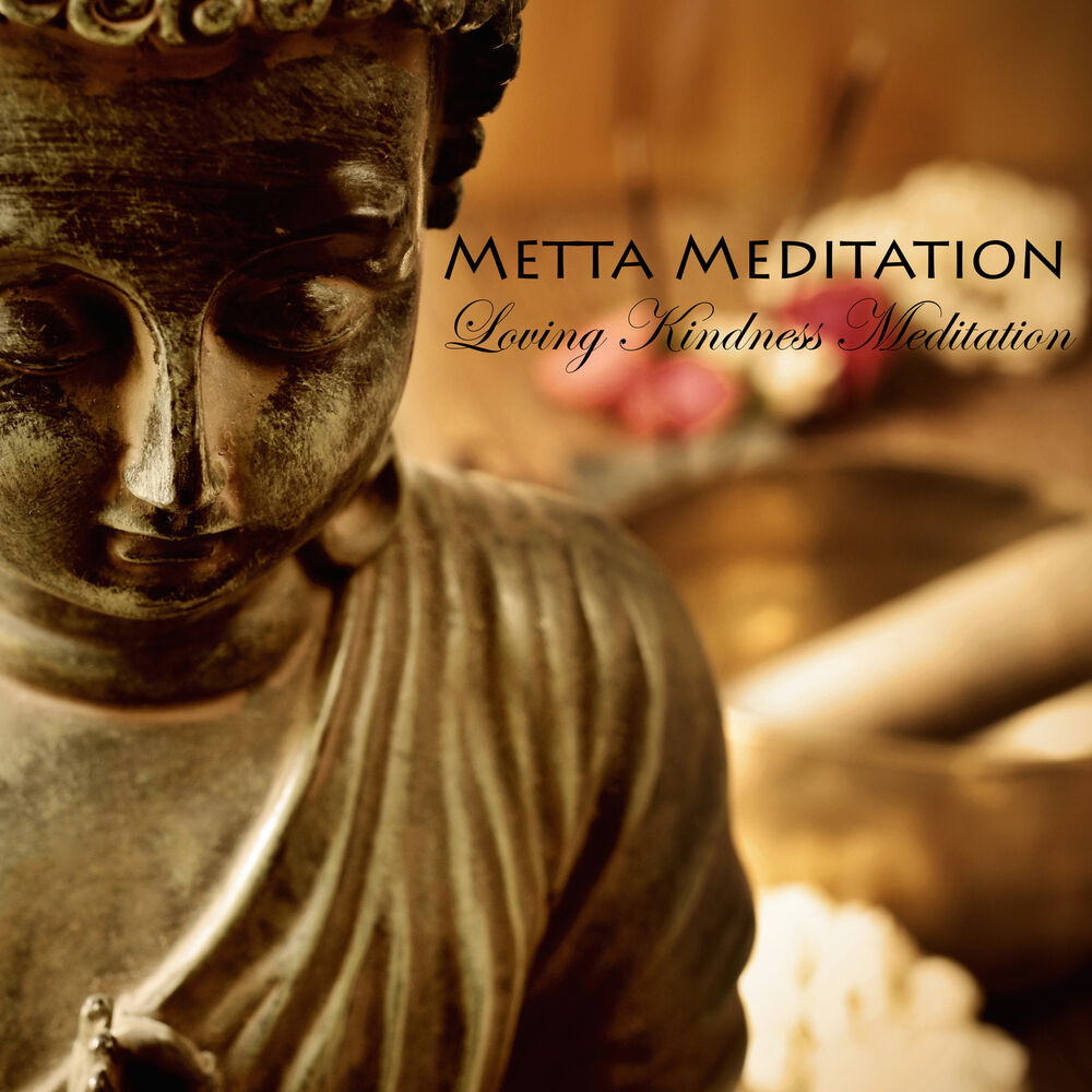 Picture of Metta Meditation - Loving Kindness Meditation Music & Vipassana Mindfulness Meditation Songs