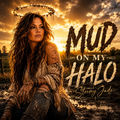 MUD ON MY HALO