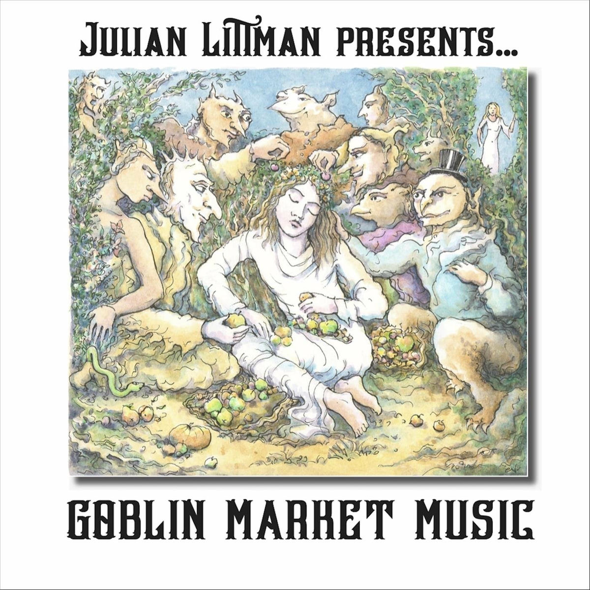 Album cover of Julian Littman Presents... Goblin Market Music