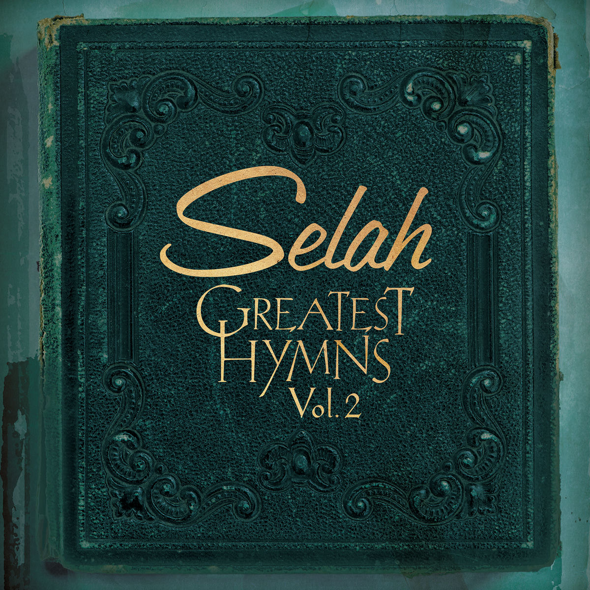 Selah - Greatest Hymns, Vol. 2: lyrics and songs | Deezer