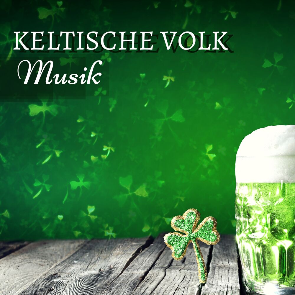 Picture of Keltische Volk Musik - Entspannende Ambient-Musik für St. Patrick's Day