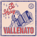 S&iacute; Hay Vallenato