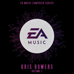 Cover of EA Music Composer Series: Kris Bowers, Vol. 1 (Original Soundtrack)