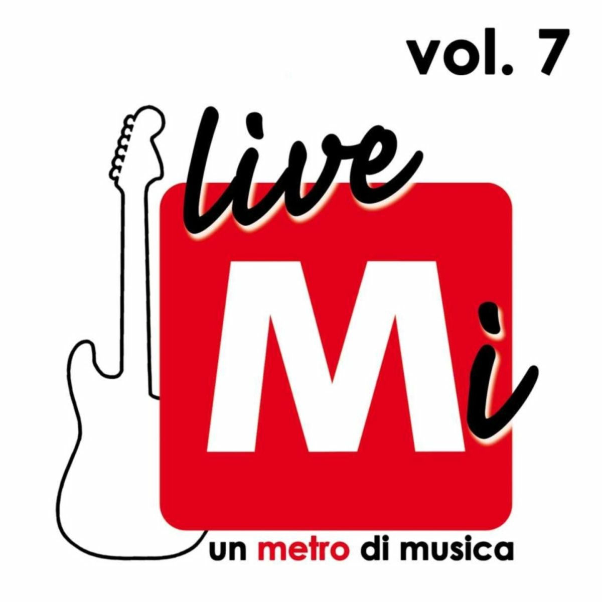 Album cover of Livemi, Vol. 7 (Red Ronnie presenta Artisti Emergenti nella Metro di Piazza Duomo, Milano)