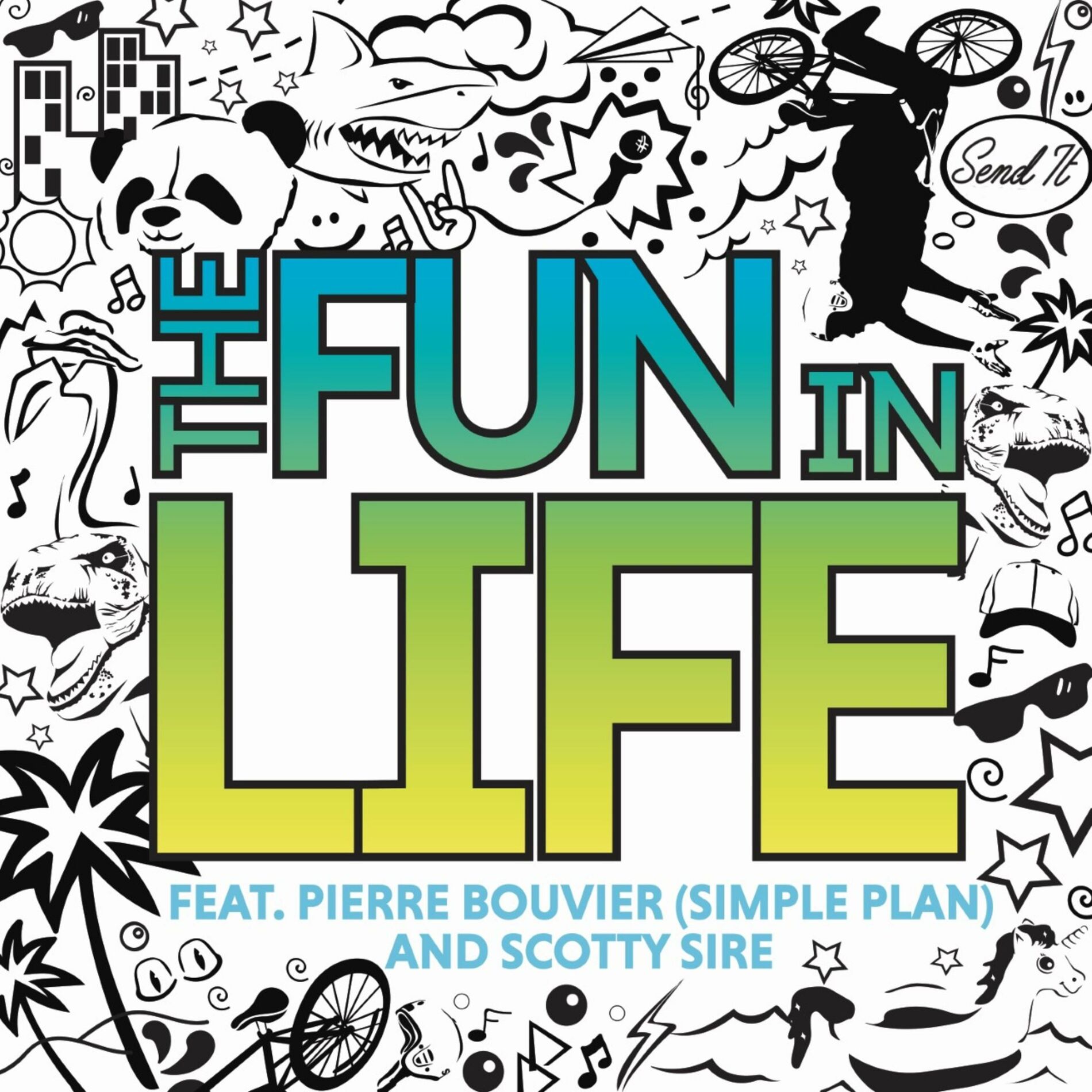 Album cover of The Fun in Life (feat. Pierre Bouvier & Scotty Sire)