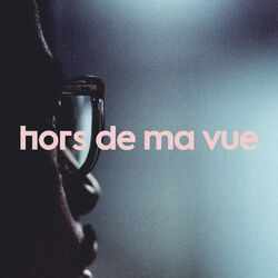 Cover of hors de ma vue