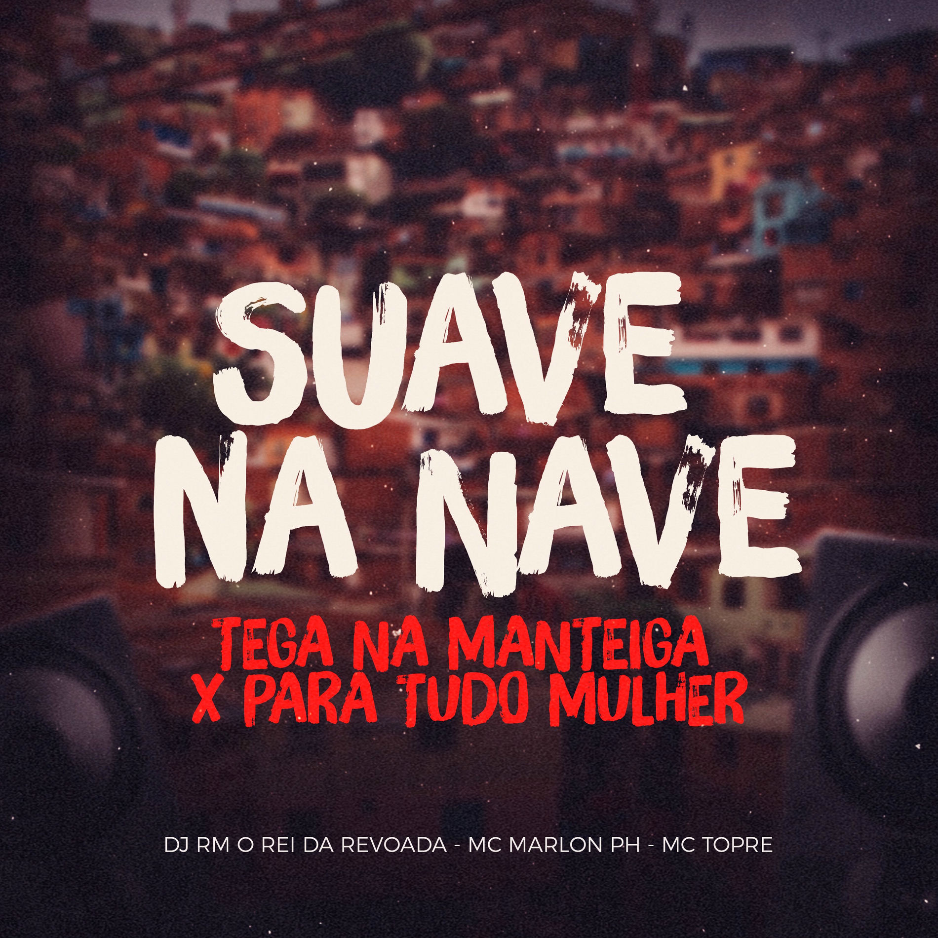 Album cover of Suave na Nave, Tega na Manteiga X para Tudo Mulher