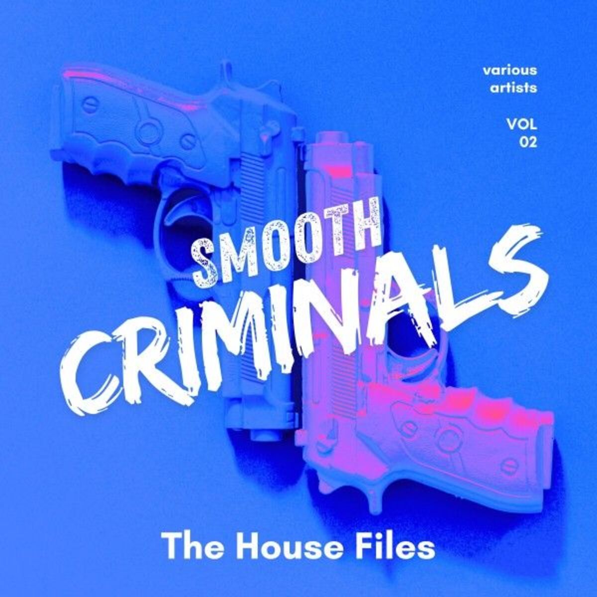 Album cover of Smooth Criminals (The House Files), Vol. 2