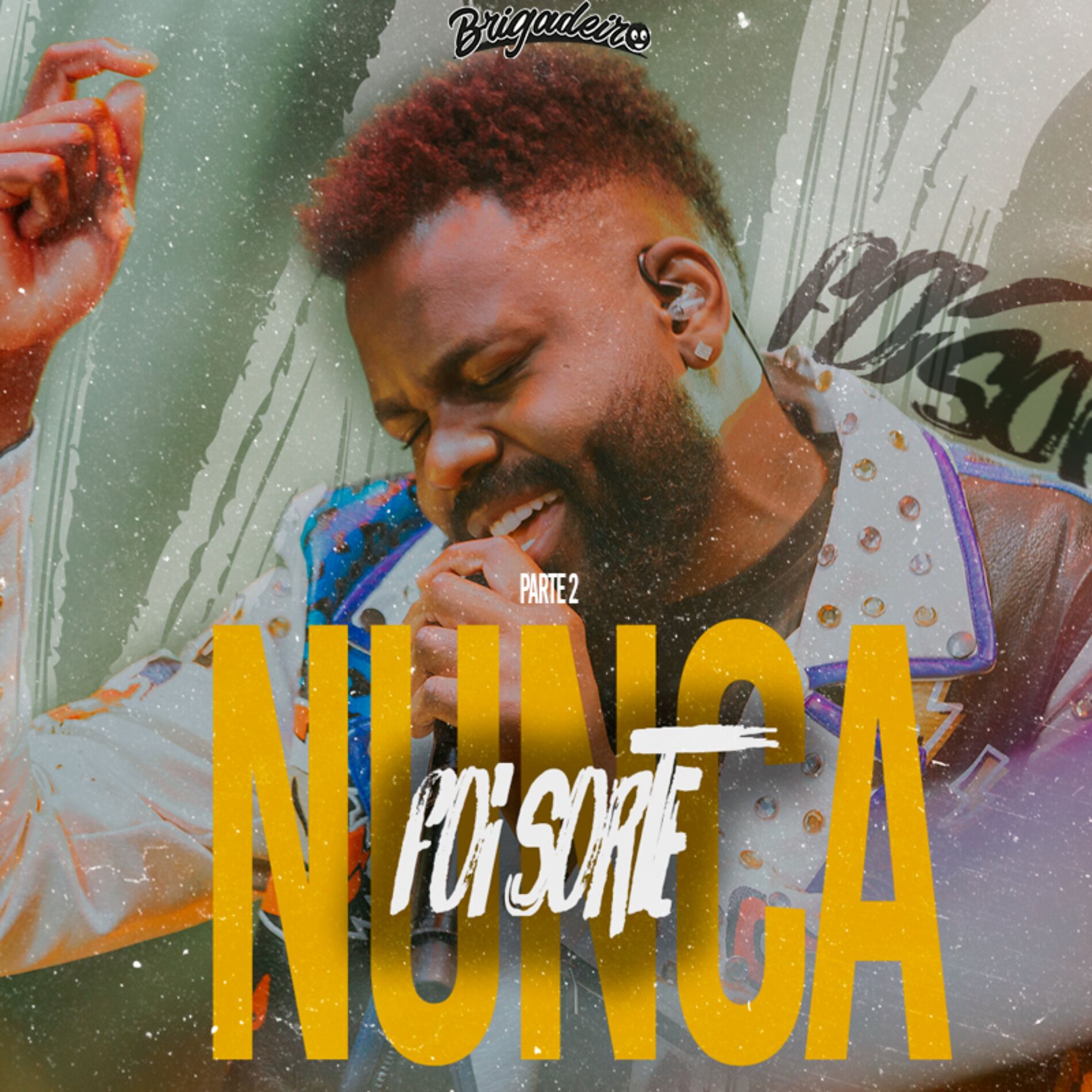 Album cover of Nunca Foi Sorte, Pt. 2 (Ao Vivo)