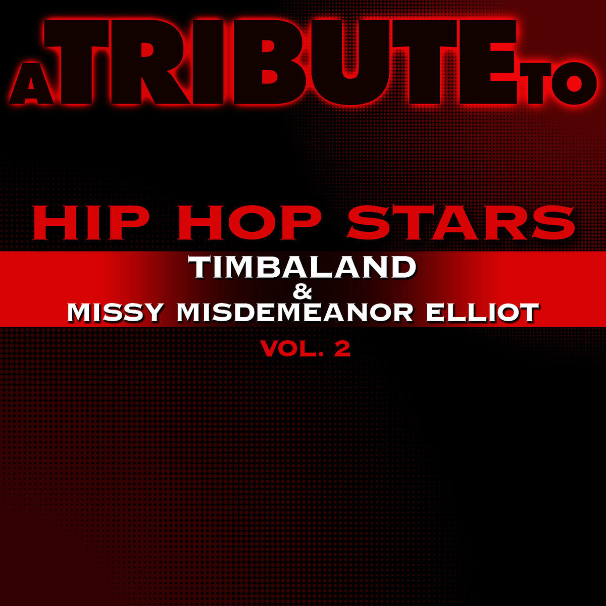 Album cover of A Tribute to Hip Hop Stars Timbaland & Missy Misdemeanor Elliot, Vol. 2