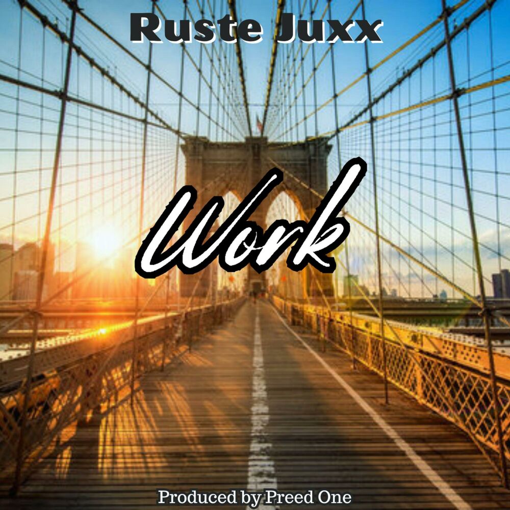 Picture of Work (feat. Ruste Juxx)