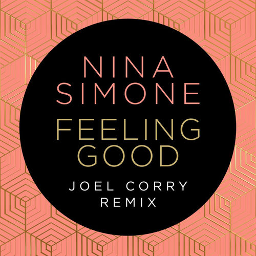 Feeling Good - Joel Corry Remix by Nina Simone - 126 BPM