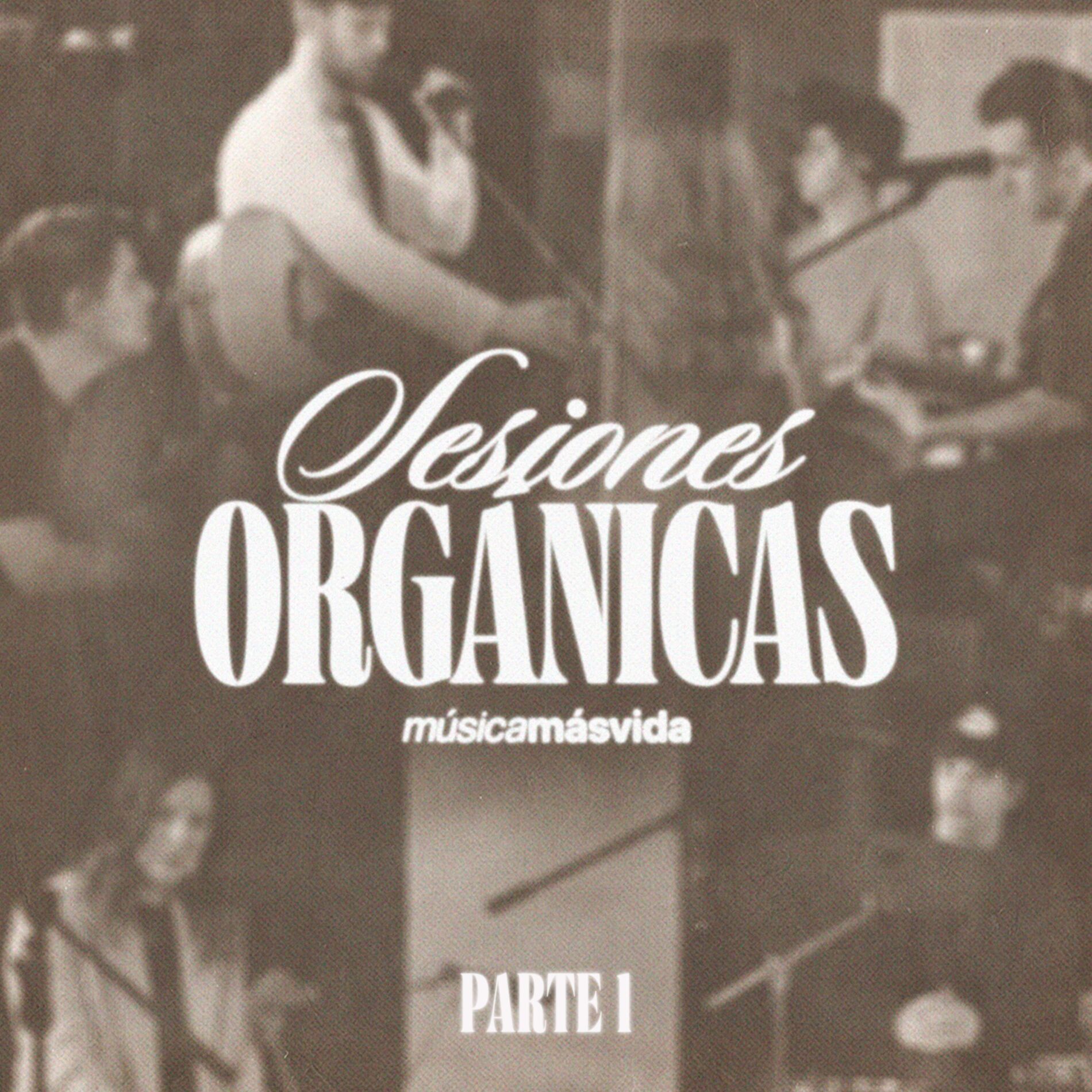 Album cover of Sesiones Orgánicas - Parte 1