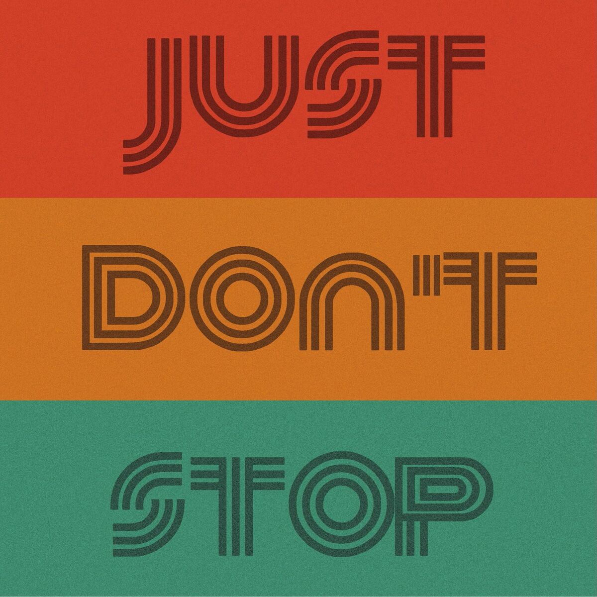 Album cover of Just Don't Stop (feat. The Haggis Horns)