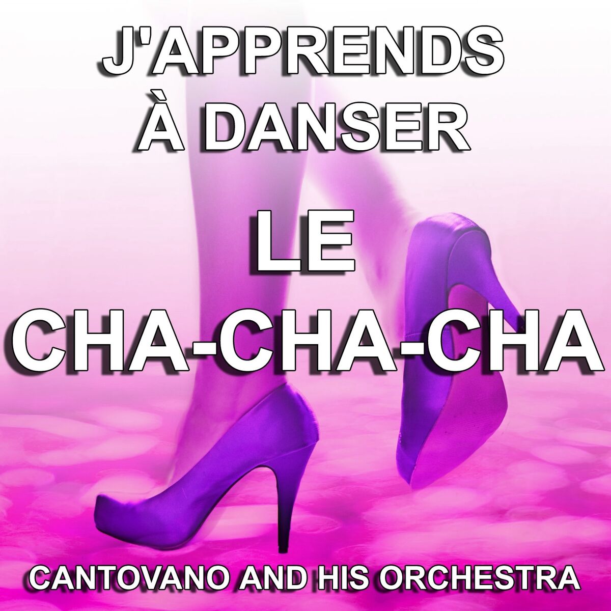 Album cover of J'apprends à danser le Cha-Cha-Cha