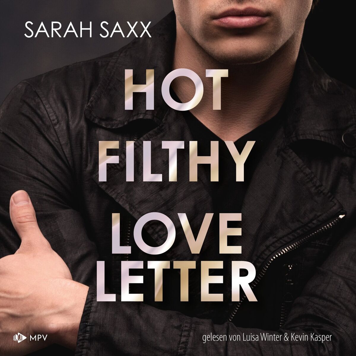 Album cover of Hot Filthy Loveletter - Love Messages, Buch 2 (ungekürzt)