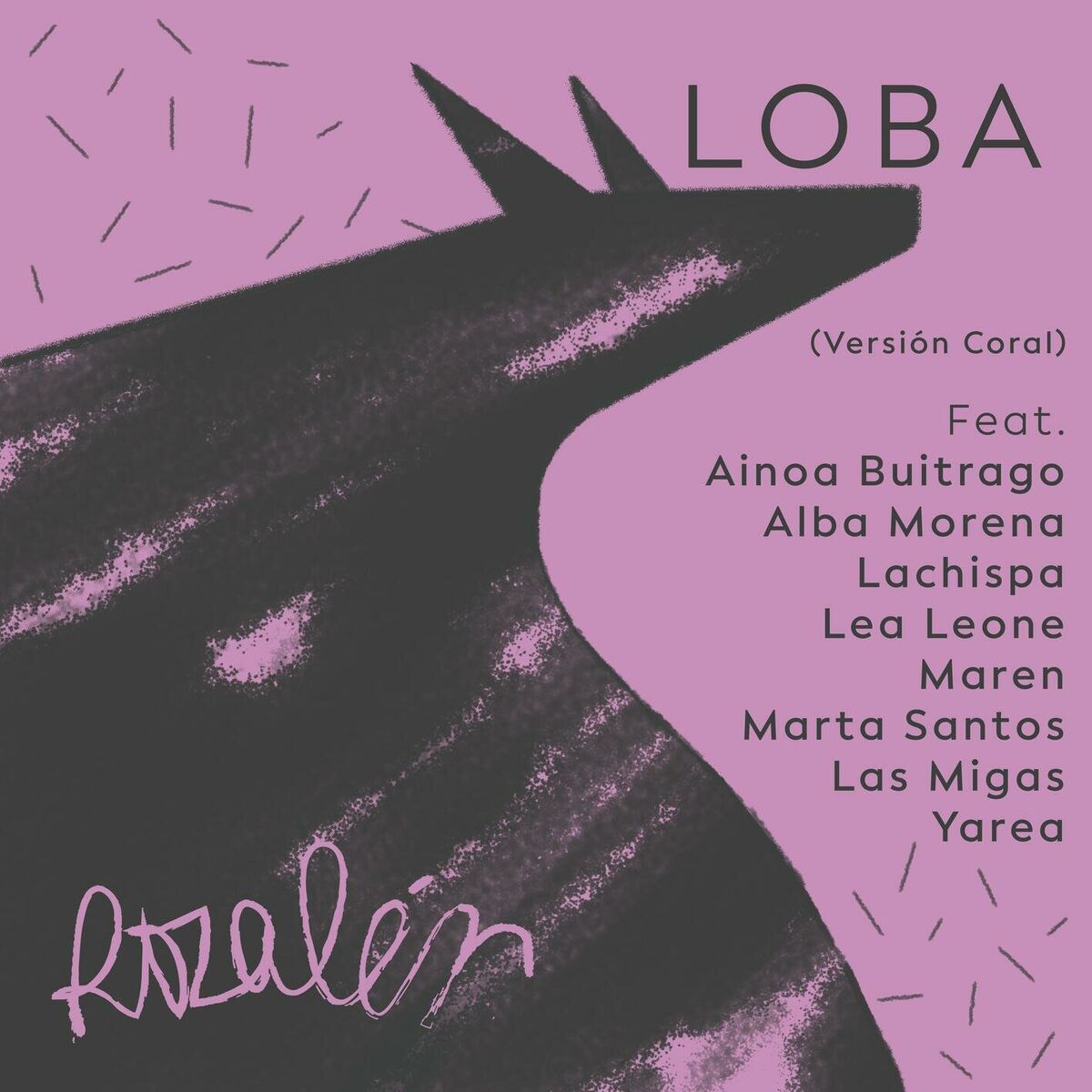 Album cover of Loba (feat. Ainoa Buitrago, Alba Morena, Lachispa, Lea Leone, Maren, Marta Santos, Las Migas & Yarea) Versión Coral