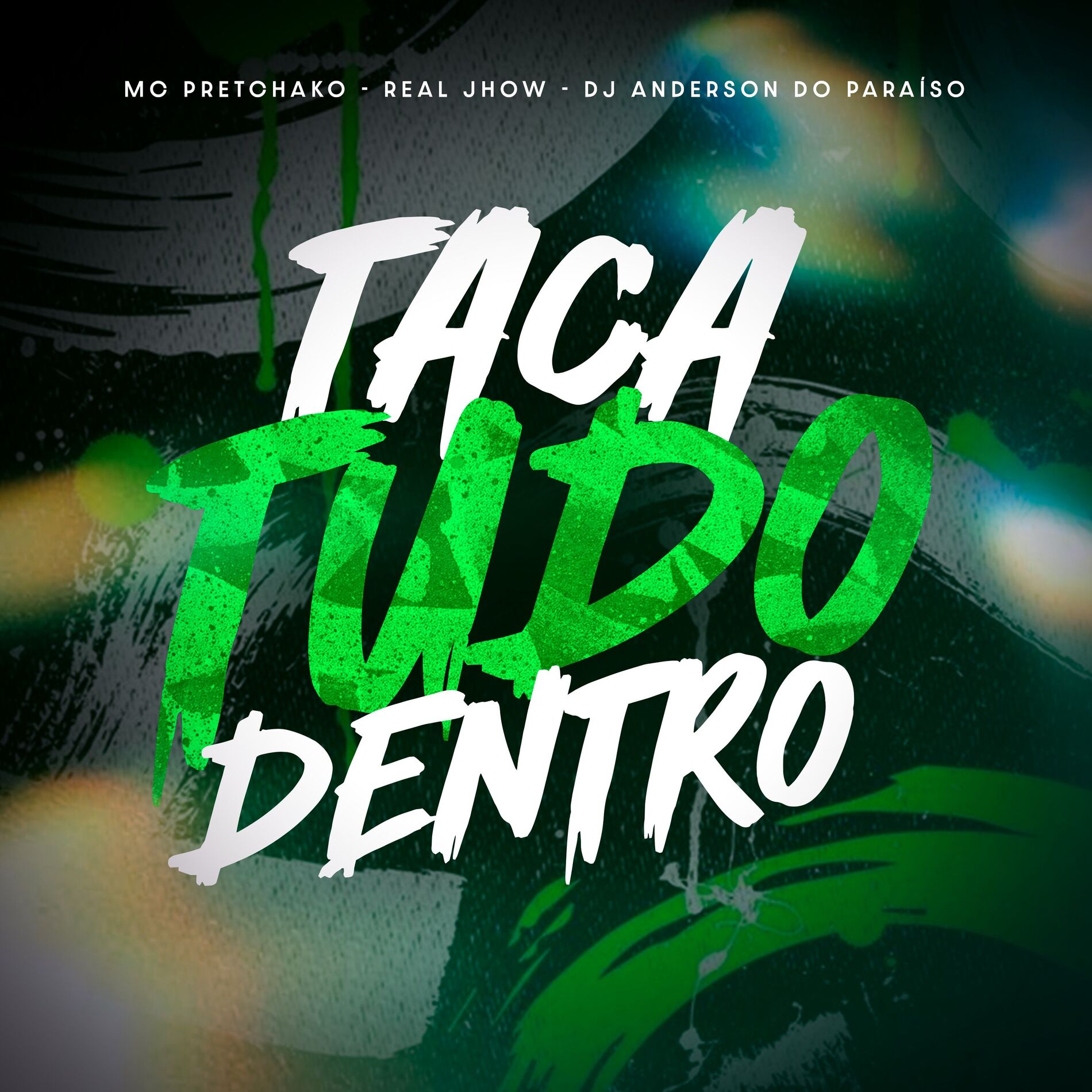 Album cover of Taca Tudo Dentro
